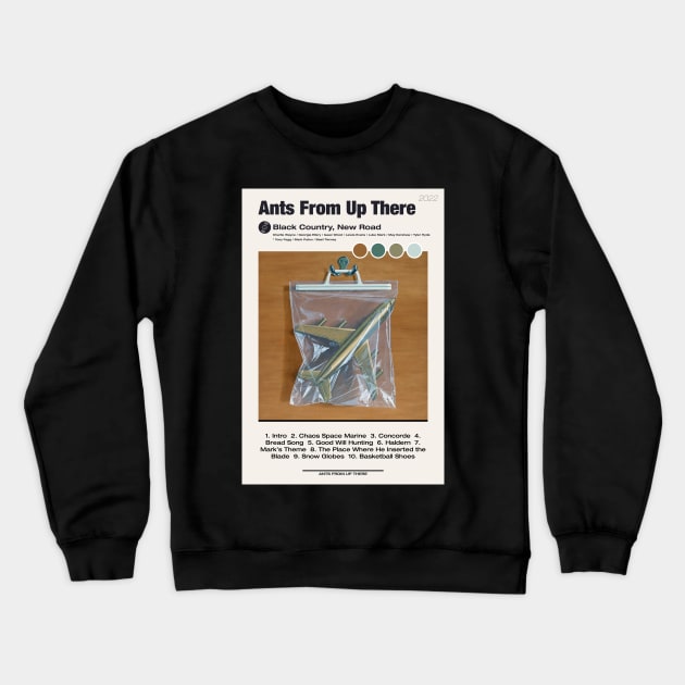 ANTS FROM UP THERE ✅ Black Country New Road poster Crewneck Sweatshirt by reyboot